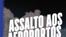 Livro «Privatização da ANA: Assalto aos Aeroportos»