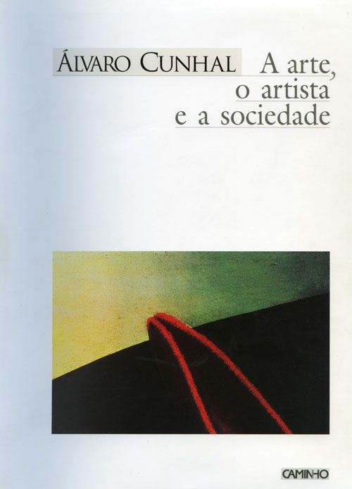 A arte, o artista e a sociedade, «Caminho»