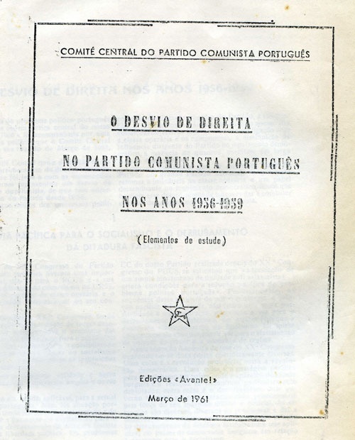 O desvio de direita no PCP nos anos 1956-1959 «Edições Avante!» Março de 1961
